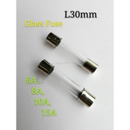 GLASS FUSE 30MM (6A,8A,10A,15A).(10pcs/pack)