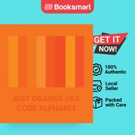 JUST ORANGE HEX CODE ALPHABET - Paperback - English - 9798868992032