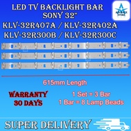 KLV-32R407A KLV-32R402A KLV-32R300B KLV-32R300C KDL-32R300D Sony 32" Led TV Backlight KLV-32R407 KDL