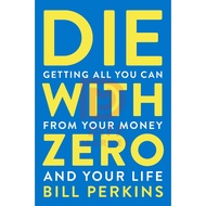 Die with Zero: Getting All You Can from Your Money and Your Life ebook ebooks Malaysia Popular Top 2