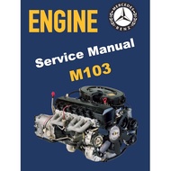 MERCEDES-BENZ ENGINE M103 E 2.6L-3.0L (1984-1997) SERVICE WORKSHOP MANUAL