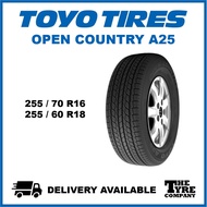 TOYO OPEN COUNTRY A25 - 255/70R16, 255/60R18 TYRE TIRE TAYAR