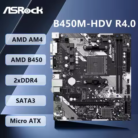 ASROCK B450M-HDV R4.0 AMD B450 Motherboard AM4 Support Ryzen 5 5600 5500 Ryzen 7 5700G 3700X 3 3200G
