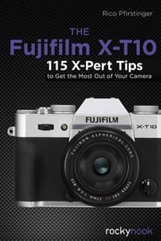 The Fujifilm X-T10 Rico Pfirstinger