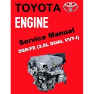 TOYOTA ENGINE 2GR-FE (3.5L DUAL VVT-i) SERVICE REPAIR WORKSHOP MANUAL