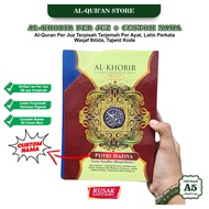 Al Quran Per Juz Tajweed and Latin Translation Al Khobir Al Quran 30 Juz Separate Custom Name
