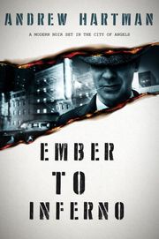 Ember to Inferno: A Mafia Tale Andrew Hartman