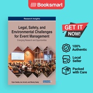 Legal, Safety, and Environmental Challenges for Event Management: Emerging Research and Opportunitie