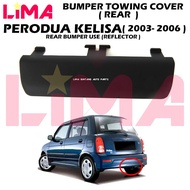 PERODUA KELISA NEW REAR BUMPER TOWING COVER *ORIGINAL*