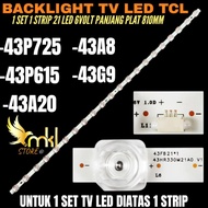 LED TV BACKLIGHT TCL 43 INCH 43A8- 43A20- 43G9- 43P615- 43P725 43 INCH LED TV BACKLIGHT