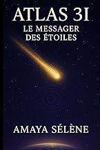 ATLAS 3I: Le Messager des Étoiles