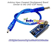 Arduino Nano 5V Compact Development Board like UNO ICSP Ready Free USB Cable