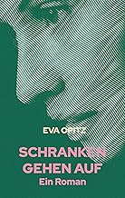 Schranken gehen auf: Ein Roman