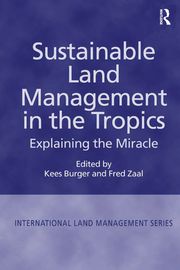 Sustainable Land Management in the Tropics Fred Zaal