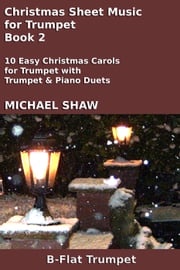 Christmas Sheet Music for Trumpet - Book 2 Michael Shaw