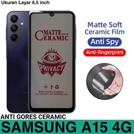 Samsung Galaxy A15 4G 5G Anti Spy Screen Protector (CERAMIC MATTE PRIVACY)