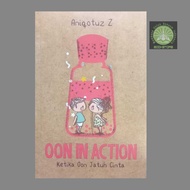 Oon in Action Book - When Oon Fall in Love - Aniqotuz Zahro - Publisher Icon Musibook Original