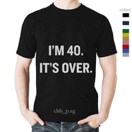 I'm 40. It's Over. Funny 40Th Birthday Gift Shirt For Men 2025