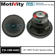 MOTIVITY TD-10B-0402 10'' 150W Woofer Speaker 6ohm (1 Unit)