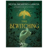 The Bewitching by Silvia-Moreno Garcia