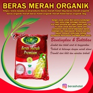 Beras Merah HOTEL 5kg - Beras Merah Organik - Beras Organik Merah - BERAS HOTEL Organik Merah - HOTE