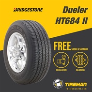 Bridgestone Dueler HT684 265/65R17 265/60R18 Inch Tayar Tire (FREE INSTALLATION/Delivery) SABAH SARAWAK Hilux Fortuner