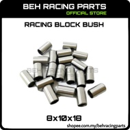 RACING BLOCK BUSH 8x10x18 (1pcs) FOR JET ROD USE Y15ZR /LC135 /FZ150 /KRISS 110/WAVE125