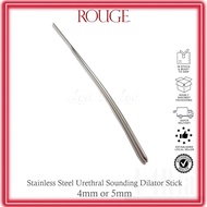 Rouge Stainless Steel Uretheal Sounding Dilator Stick 4 mm or 5 mm