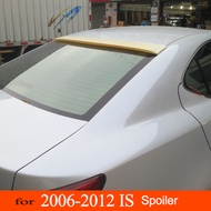 IS IS250 IS300 IS350 2006-2012 ABS Plastic Material Rear Window Car Roof Spoiler for Lexus IS IS250 