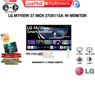 [ผ่อน 0% 6 ด.]LG MYVIEW 27 INCH 27U511SA-W MONITOR (IPS FHD 100Hz)/ประกัน 3 Years Onsite