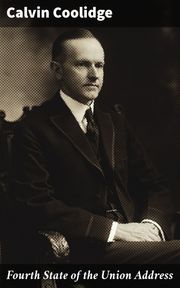 Fourth State of the Union Address Calvin Coolidge