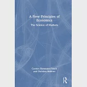 A New Principles of Economics: The Science of Markets