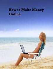 How to Make Money Online V.T.