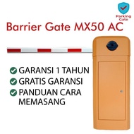 BARRIER GATE MX50 AC / PALANG PARKIR / PORTAL GATE