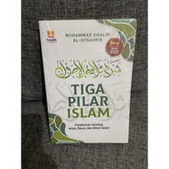 Three pillars of Islam about Allah, Rasul and Dinul Islam