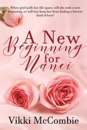 A New Beginning for Nanci Vikki McCombie