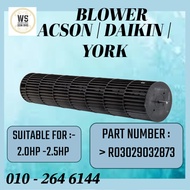 ASCON BLOWER 1.0HP -2.5HP || ACSON/DAIKIN/YORK 1.0HP - 2.5HP