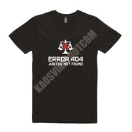 ERROR 404 JUSTICE NOT FOUND T-SHIRT