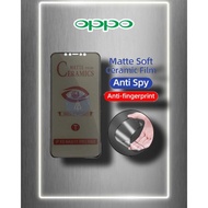 A/S- Full Cover Matte Anti-Spy Ceramic Film Screen OPPO F9 F11PRO A1K NEO9 A12 A15 A16 A31 A32 A52 A