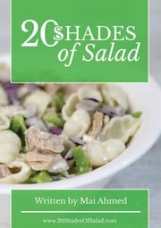 20 Shades Of Salad Mai Ahmed