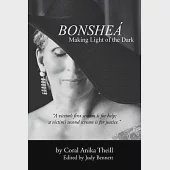 Bonshea: Making Light of the Dark