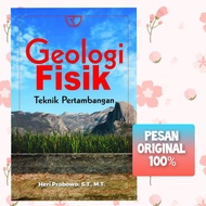 Geologi Fisik: Teknik Pertambangan – Heri Prabowo, S.T., M.T.