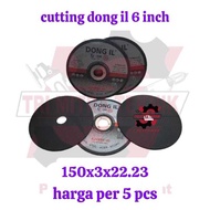 Price per 5 pcs Cutting DONG-IL 6inch DONG IL Cutting grinding stone/ 150x3x22.23