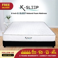 K-sleep 8" Rebond Foam Mattress/ Export Quality