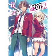 Classroom of the Elite: Year 2 [Light Novel] / Volume 01-10 [ONGOING]