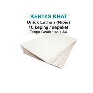KERTAS LATIHAN KHAT (10 keping ) NIPIS (utk penulisan qalam/pen dakwat celup)