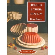 Jellies and Their Moulds (English Kitchen) | COOKBOOKS ( PDF / EPUB )