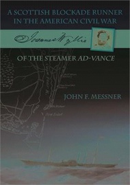 296734.A Scottish Blockade Runner in the American Civil War: Joannes Wyllie of the Steamer Ad-Vance