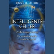 Intelligente celler Bruce Lipton