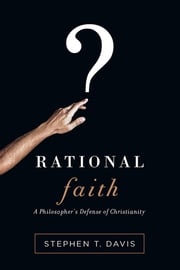 Rational Faith Stephen T Davis
